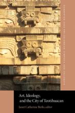 cover image of Art, Ideology, and the City of Teotihuacan